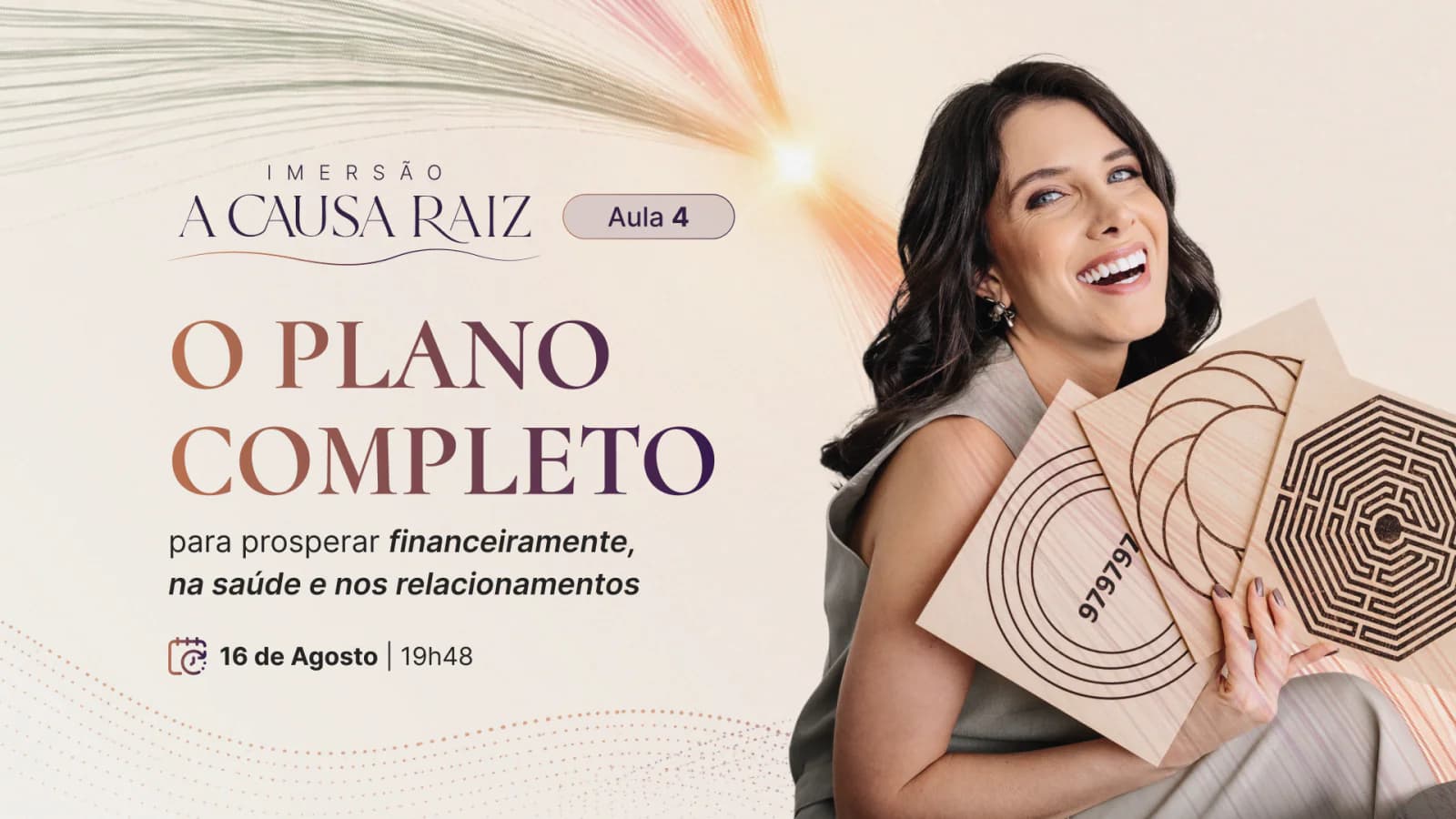 Aula 4 da Imersão A Causa Raiz: O plano completo para prosperar financeiramente, na saúde e nos relacionamentos